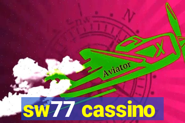 sw77 cassino